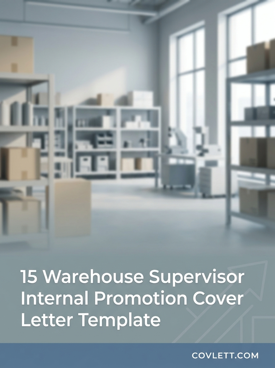 Professional Warehouse Supervisor Internal Promotion Cover Letter Template